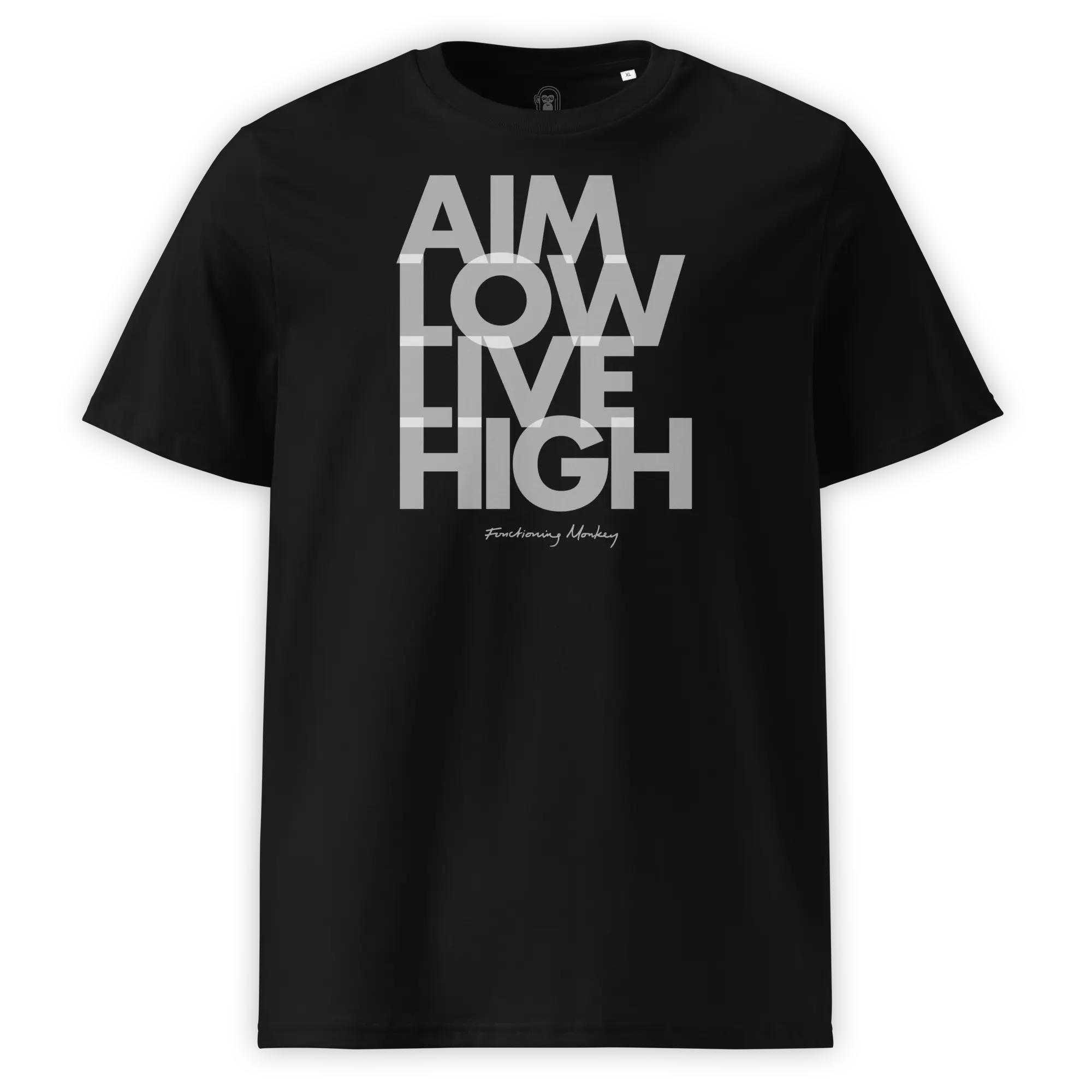 AIM LOW LIVE HIGH