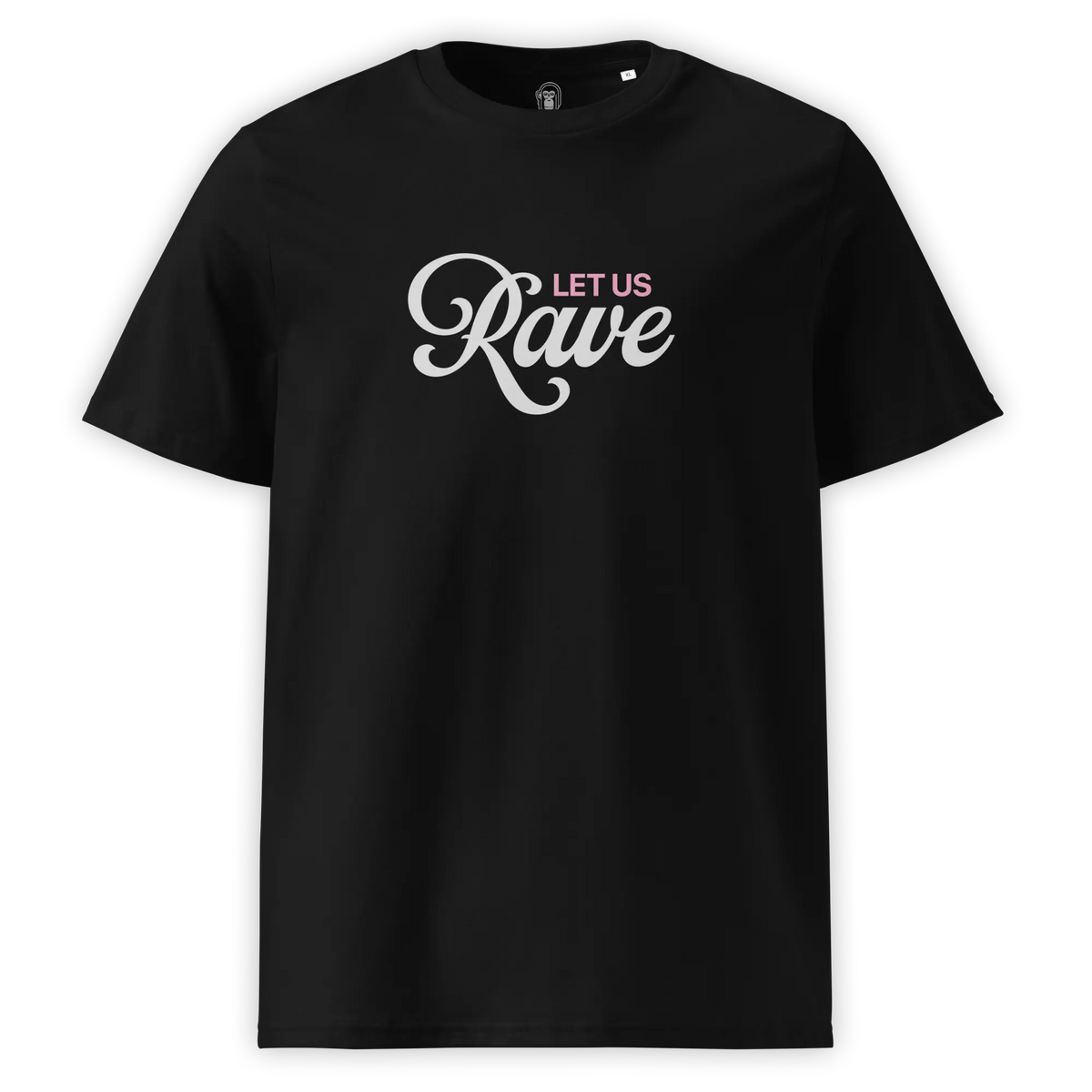 LET US RAVE