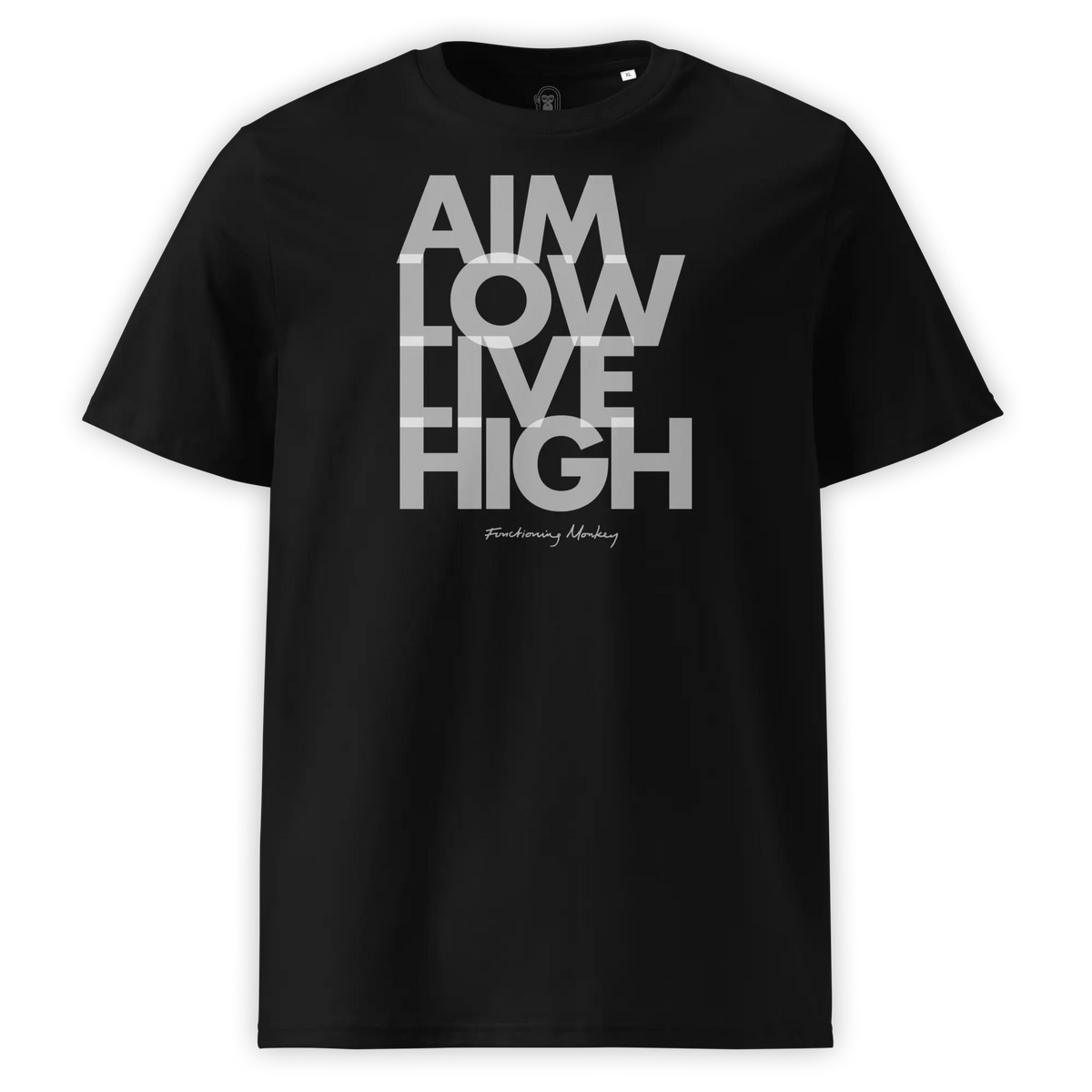AIM LOW LIVE HIGH