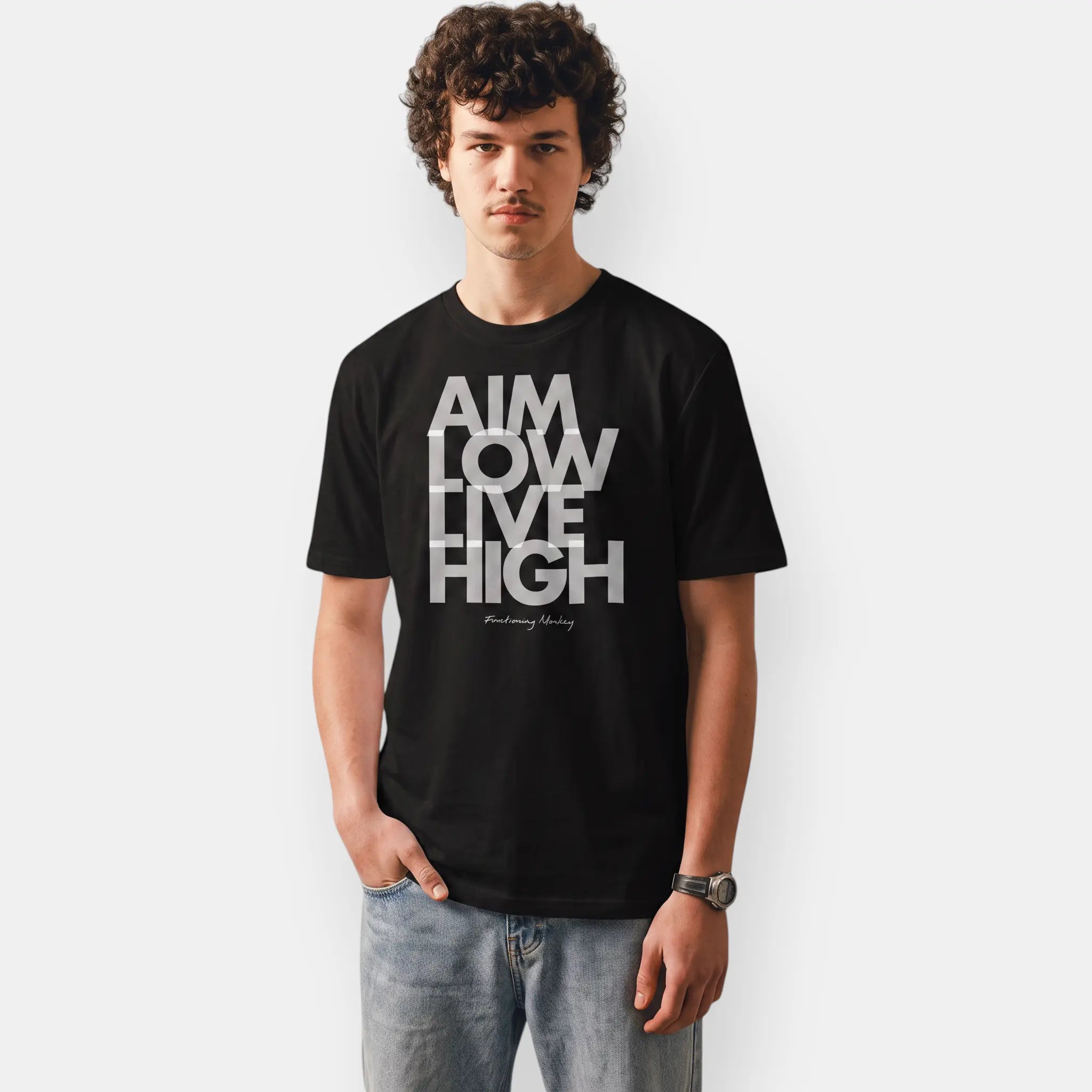 AIM LOW LIVE HIGH