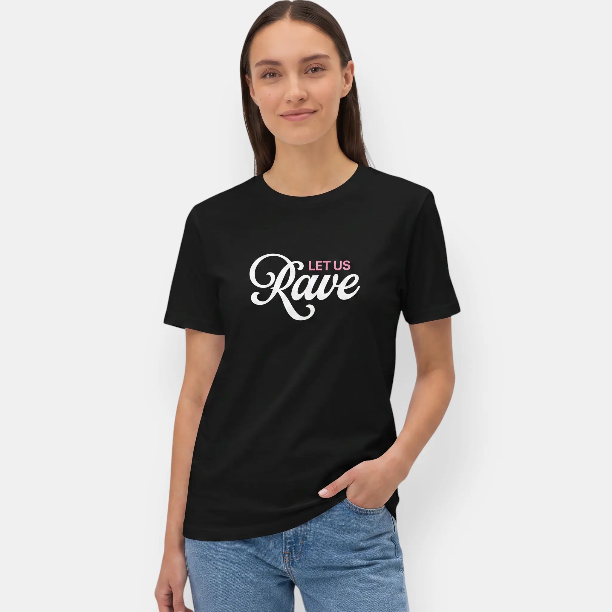 LET US RAVE